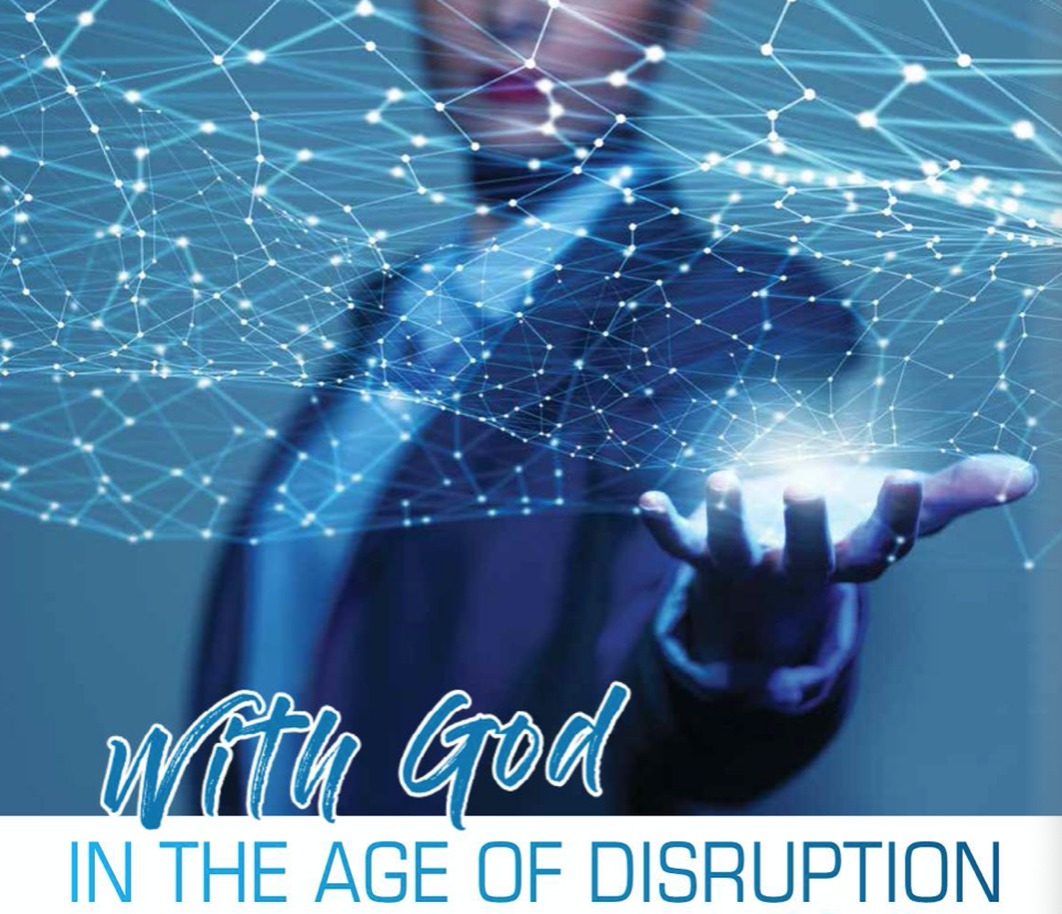 With God in the age of disruption